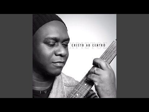 Sei Que Estás Aqui - Junior Machado