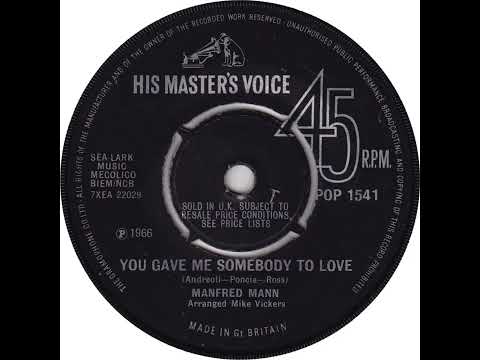 UK New Entry 1966 (210) Manfred Mann - You Gave Me Somebody To Love