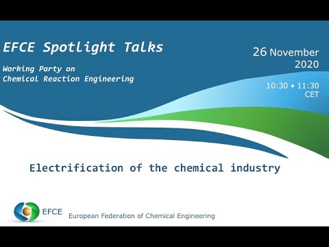 EFCE Spotlight Talks - Electrification of the chemical industry - 26 nov 2020
