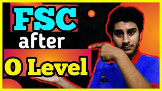 DON'T DO FSC after O LEVEL - [ Student Opinion ] Trust ME  ( 3 Main Reason to LEAVE FSC OPTION )