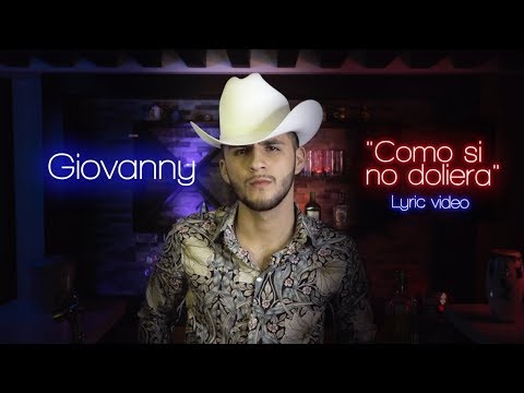 Giovanny Ayala - Como Si No Doliera (Letra Oficial/Lyrics)