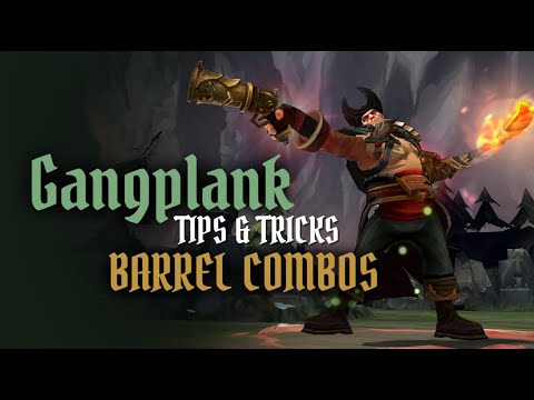 GANGPLANK TIPS & TRICKS | BARREL COMBOS