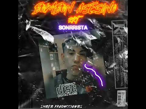 BOMBON ASESINO RKT - SONRRISITA