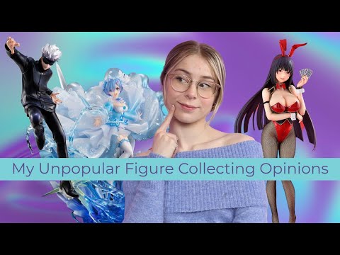 My Unpopular Anime Figure Collecting Opinions!