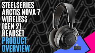 SteelSeries Arctis Nova 7 Wireless Gen 2 Headset // Product Overview