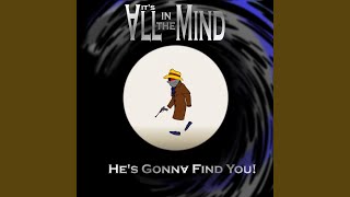 He's Gonna Find You Music Video