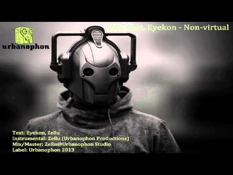Zellu feat. EyeKon - Non-virtual (Prod. Urbanophon)
