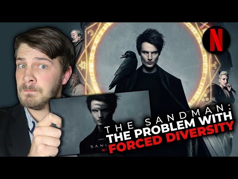 The Problem with FORCED DIVERSITY in cinema - The Sandman