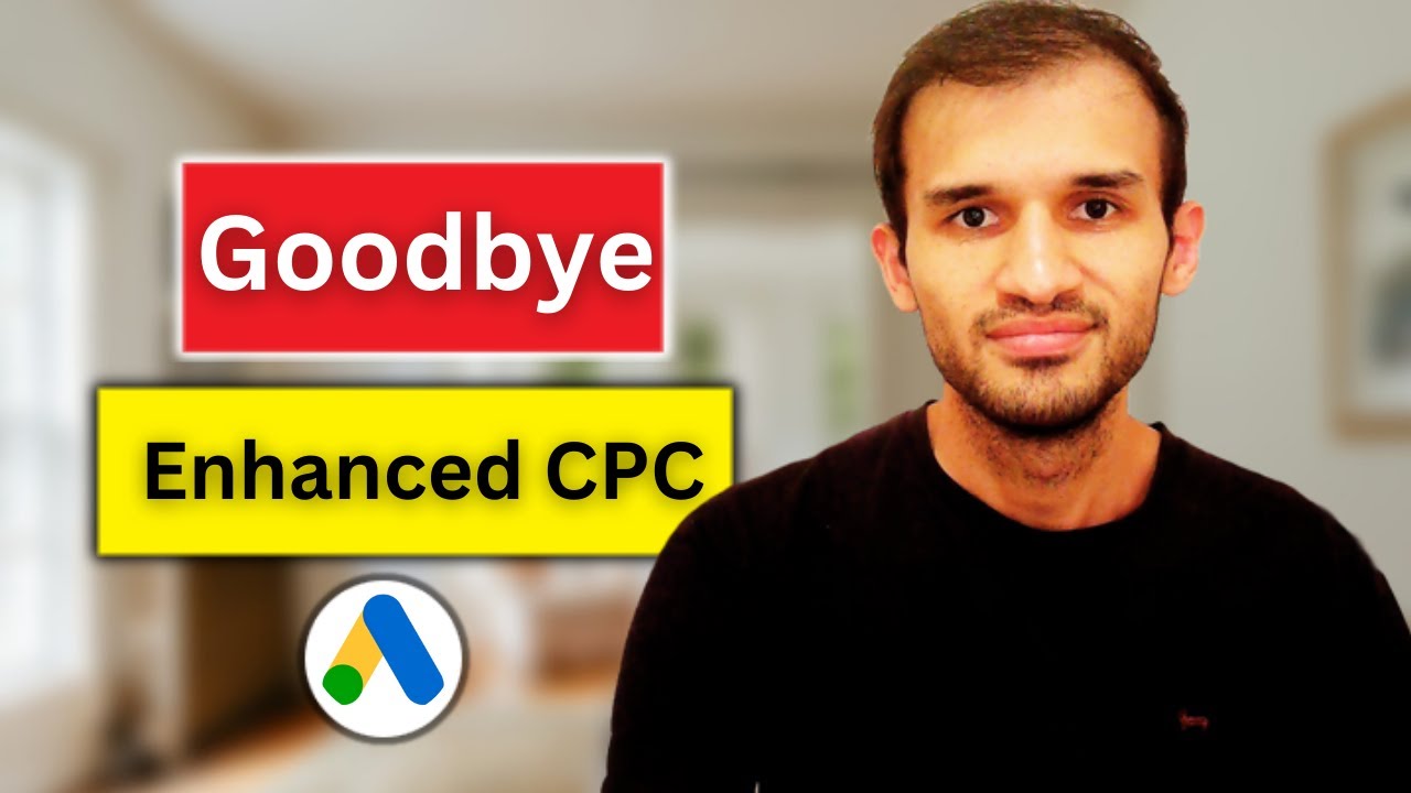 No More Enhanced CPC? Google Ads Big News!