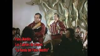 Polvo Maldito -  Los Cadetes de Linares (...de Pelicula)