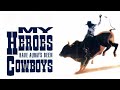 My Heroes Have Always Been Cowboys (Free Full Movie) Western