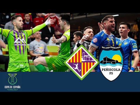 Palma Futsal - Peñíscola FS | Final #CopaDeEspaña 2025