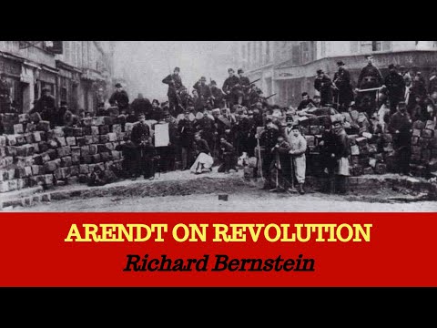 "Arendt on Revolution" with Richard Bernstein