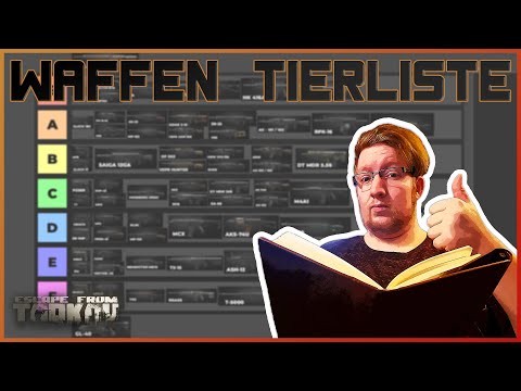 TARKOV TIERLIST - Wir ranken alle EFT Waffen von S-F Tier