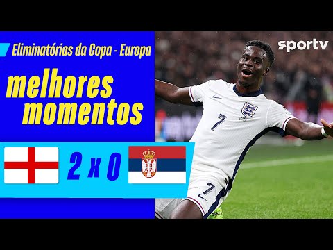 Gols e lances de Inglaterra x Sérvia