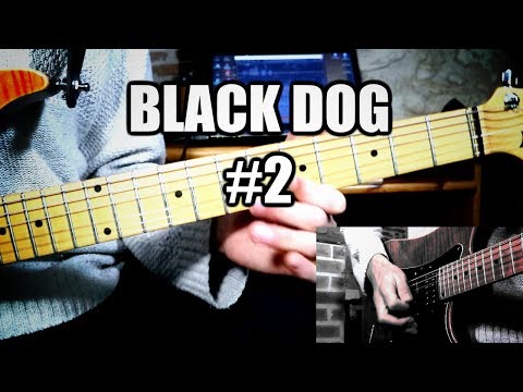 Apprendre à jouer Black Dog #2 | suite et détails rythmiques