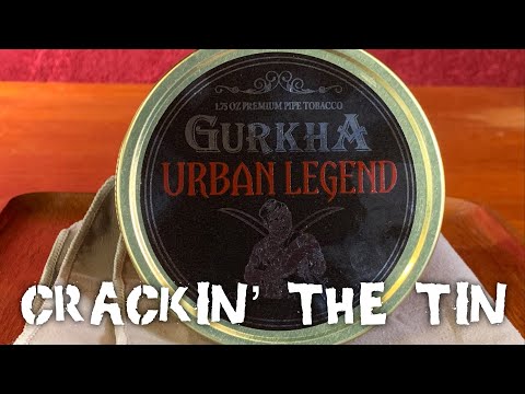 Gurkha Urban Legend: Crackin' The Tin