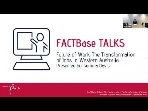FACTBase Talks - The Transformation of Jobs in Western Australia and Greater Perth