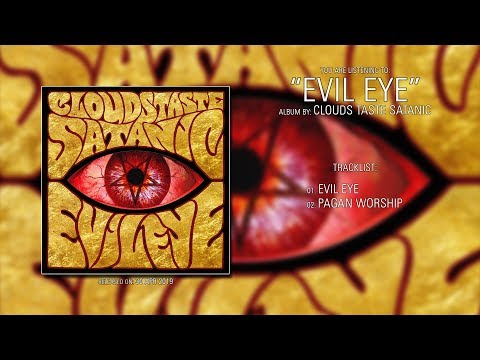 Clouds Taste Satanic (New York) - Evil Eye (2019) | Full Album