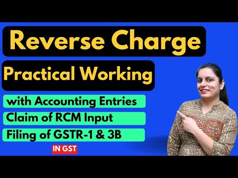 Reverse Charge Mechanism (RCM) Explained with Journal Entries & GSTR Filing | GST Practical Class