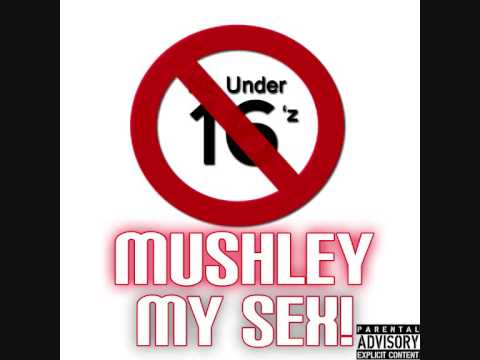 Mushley - My Sex
