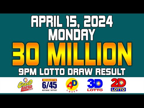 9PM Draw Lotto Result Grand Lotto 6/55 Mega Lotto 6/45 4D 3D 2D Apr/April 15, 2024