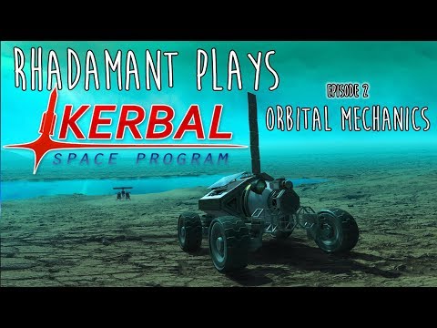 Kerbal Space Program / EP 2 - Orbital Mechanics / Kerbal Career Mode
