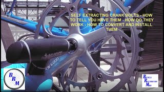 Self Extracting Crank Bolts Do I have them How do they work How to convert and install