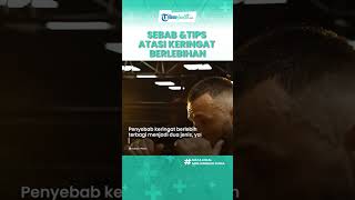 Kenali Penyebab & Cara Atasi Keringat Berlebihan pada Tubuh