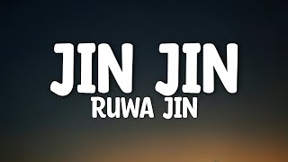 Download lagu Ruwa Jin - Jin Jin (Lyrics) mp3 Download lagu Ruwa Jin - Jin Jin (Lyrics) mp3
