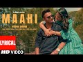 Maahi (Lyrical Video): Madhur Sharma, Swati Chauhan | Chirag Soni | Vishal Pande | T-Series