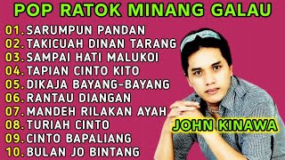 Download lagu POP RATOK MINANG GALAU JOHN KINAWA FULL ALBUM mp3 Download lagu POP RATOK MINANG GALAU JOHN KINAWA FULL ALBUM mp3