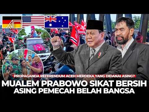 Ketegasan Indonesia Dobrak Propaganda Asing yang Pecah Belah Bangsa Lewat GAM? Aceh