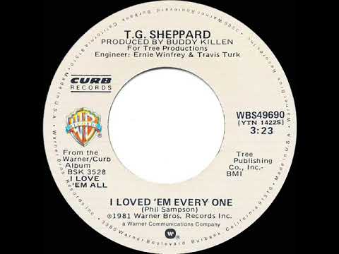 1981 HITS ARCHIVE: I Loved ‘Em Every One - T.G. Sheppard (#1 C&W hit--stereo 45 single version)