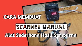 Download lagu CARA MEMBUAT SCANNER MANUAL  |  Alat Sederhana Hasil Sempurna mp3