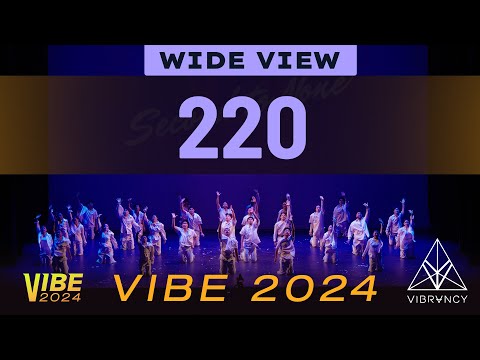 220 | VIBE 2024 [@Vibrvncy Wide View 4K]