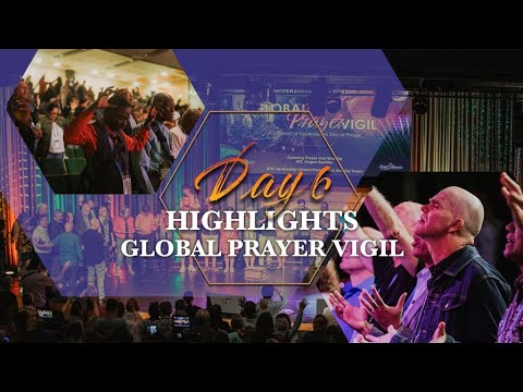 FEAST 2022 DAY 6 HIGHLIGHTS - GLOBAL PRAYER VIGIL AT THE PAVILION📍