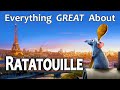 Everything GREAT About Ratatouille