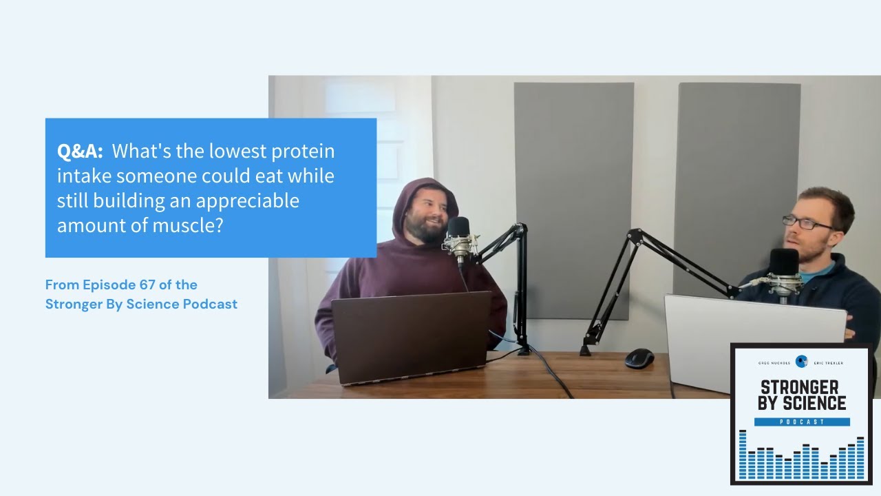 Q&A: What's the lowest protein intake someone could eat while still building muscle?