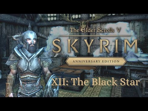 Let's Play Skyrim as Dragonborn 12: The Black Star