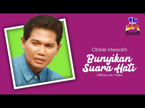 Obbie Messakh - Bunyikan Suara Hati (Official Lyric Video)