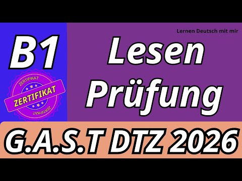 G.A.S.T || B1 Prüfung || Lesen Übungssatz || DTZ 2026 TEST