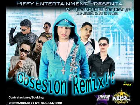 Mca LosMC FT Dixon , Hidalgo El nino dindo , J.O nota musical ,Salim & JB & Frezh - Obsesion Remix