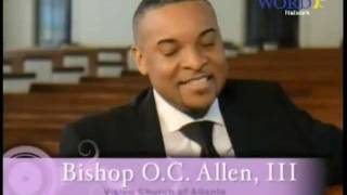 Part 2: The Lexi Show: Vision Church of Atlanta (Bishop OC Allen) Part 2