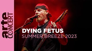 Dying Fetus - Summer Breeze 2023 - ARTE Concert