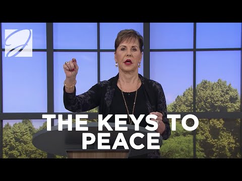The Keys To Peace | Joyce Meyer