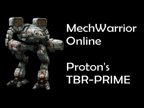 MechWarrior Online - "Proton's TBR-PRIME" Timber Wolf Build and Gameplay Guide