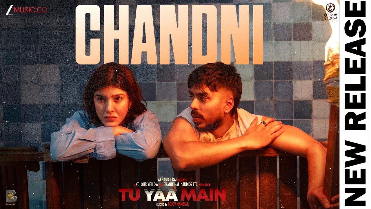 Chandni Lyrics | Tu Yaa Main | 7BantaiZ