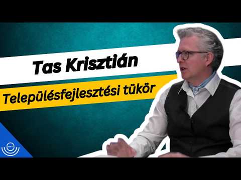 Pirkadat: Tas Krisztián – Településfejlesztési tükör