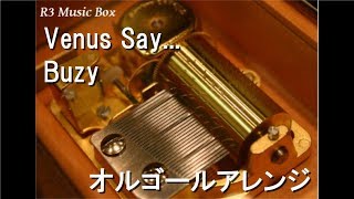 Venus Say Buzy